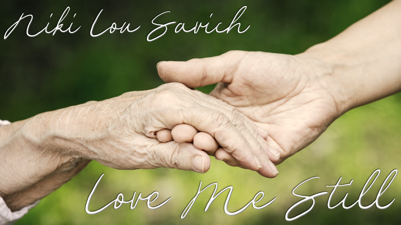 LOVE ME STILL