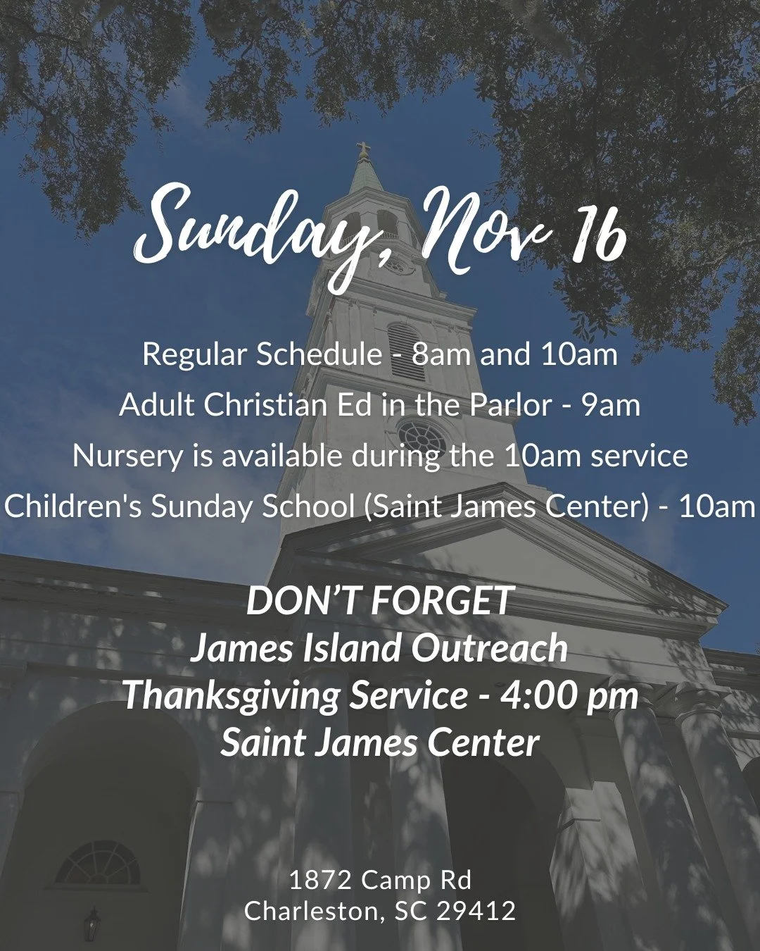 Join us this Sunday, November 16th!

Regular Schedule: 
⛪ Worship Services: 8am &amp; 10am 
📖 Adult Christian Ed in the Parlor: 9am 
👶 Nursery available during 10am service 
🎨 Children's Sunday School (Saint James Center): 10am

DON'T FORGET: 🍂 J