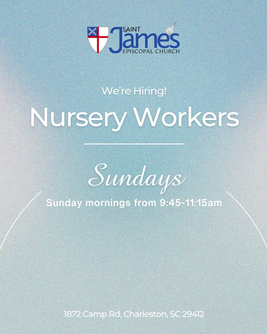 We're hiring! 

Looking for two nursery workers to join our team on Sunday mornings from 9:45-11:15am.

Love working with little ones? This could be perfect for you!

Interested? Give the church office a call at 843-277-2765 or email stjamesepiscopal