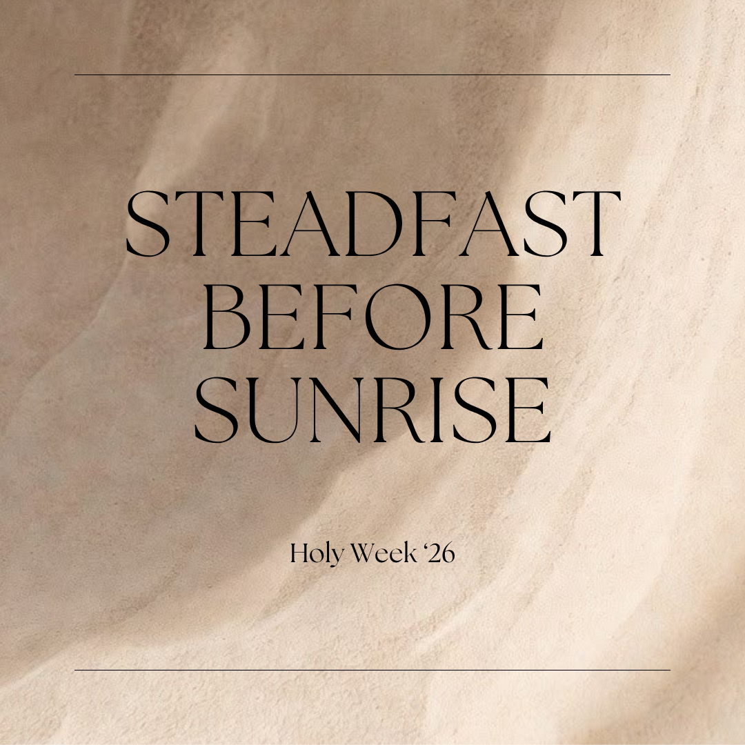 Steadfast Before Sunrise