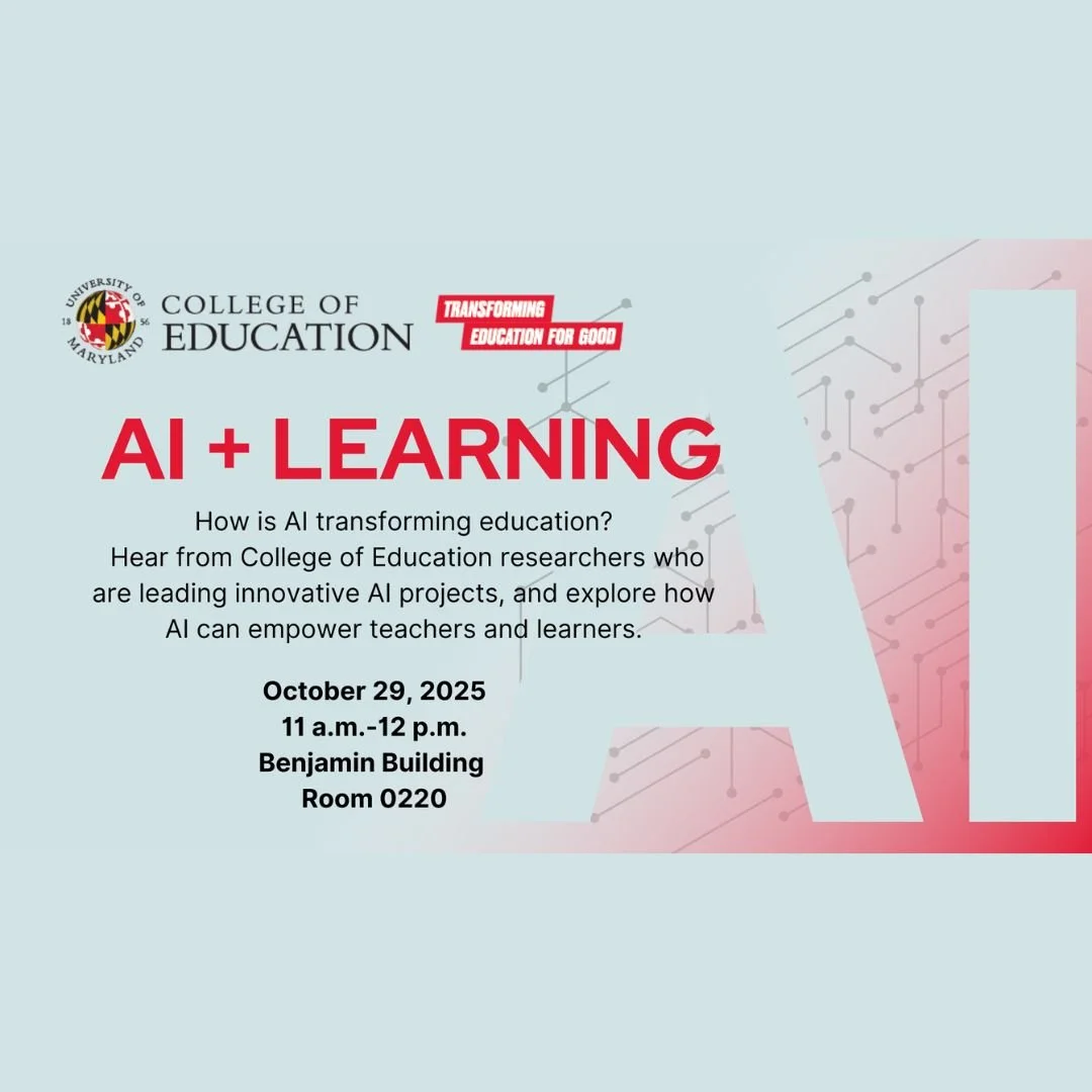 AI + Learning with UMD's College of Education
