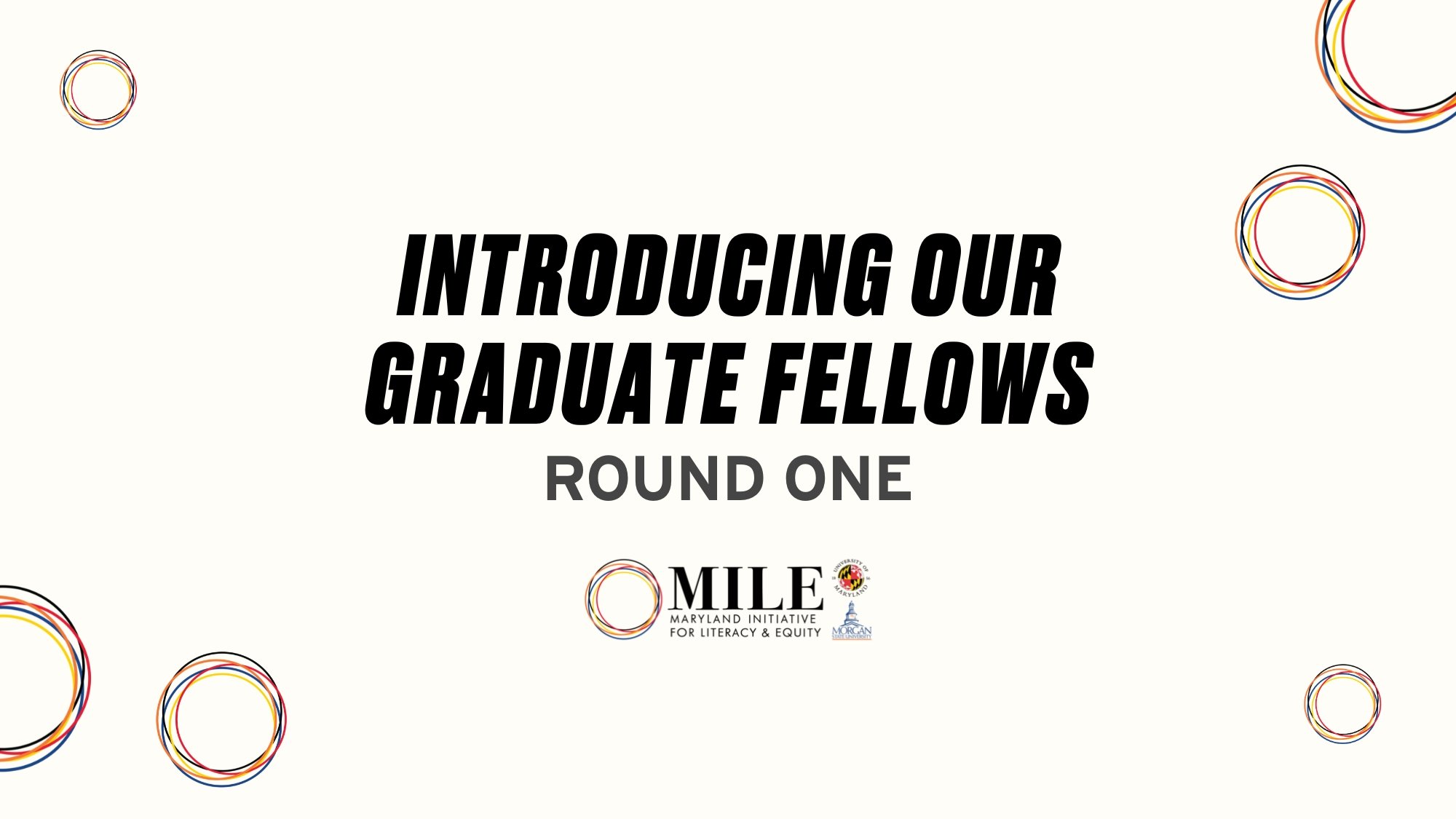 Introducing Our First Round of Graduate Fellows