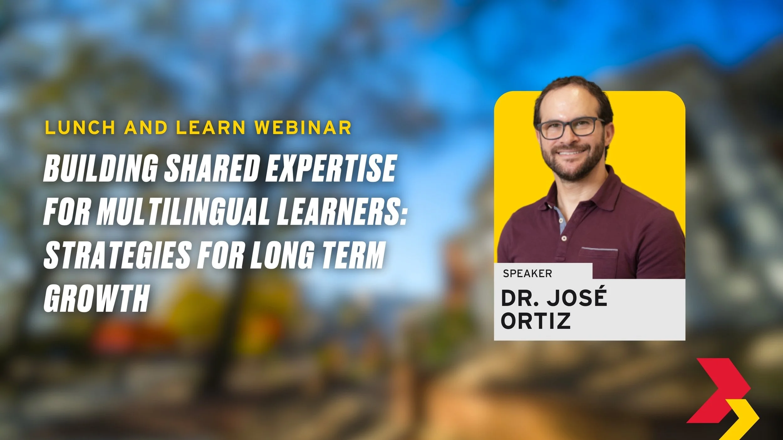 Building Shared Expertise for Multilingual Learners: Strategies for Long Term Growth