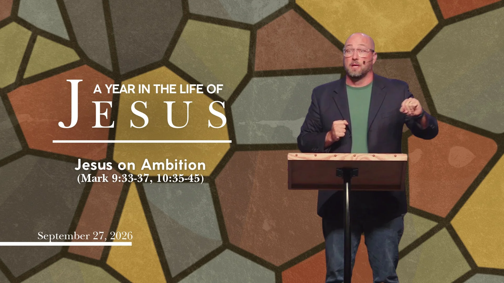 Week 22: Jesus on Ambition