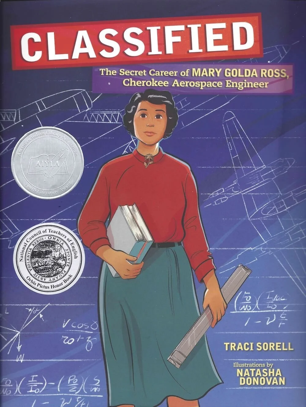 Book cover for "Classified" by Traci Sorell featuring an illustrated woman with hair and arms flowing into colorful threads connecting to a cabin in a mountainous landscape. Includes illustrator Weshoyot Alvitre's name and an award seal.