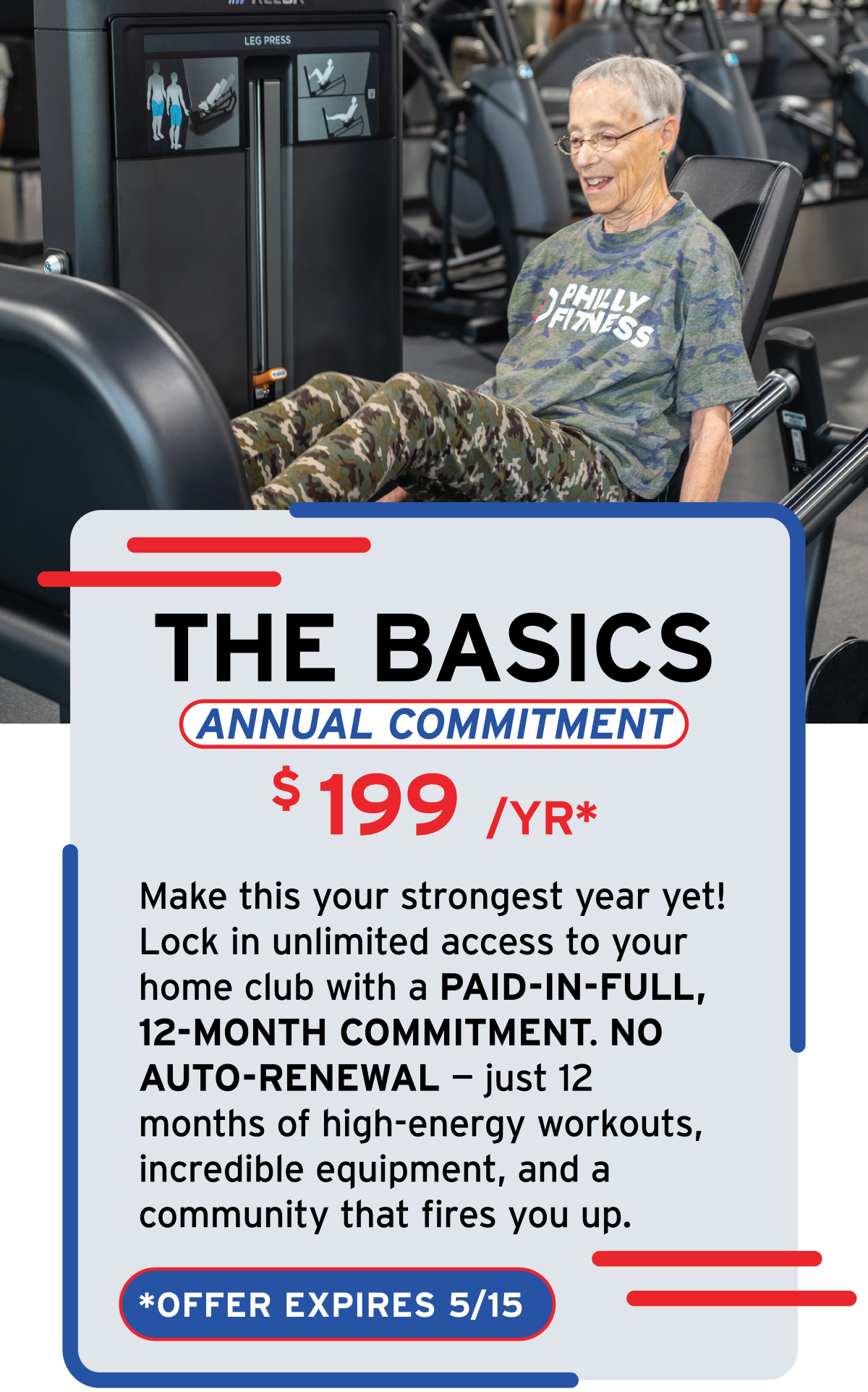 A woman working out on a leg press machine at a gym, smiling, with a sign in front advertising a gym membership special for $199 per year, offering unlimited access with a 12-month commitment, valid through May 15.