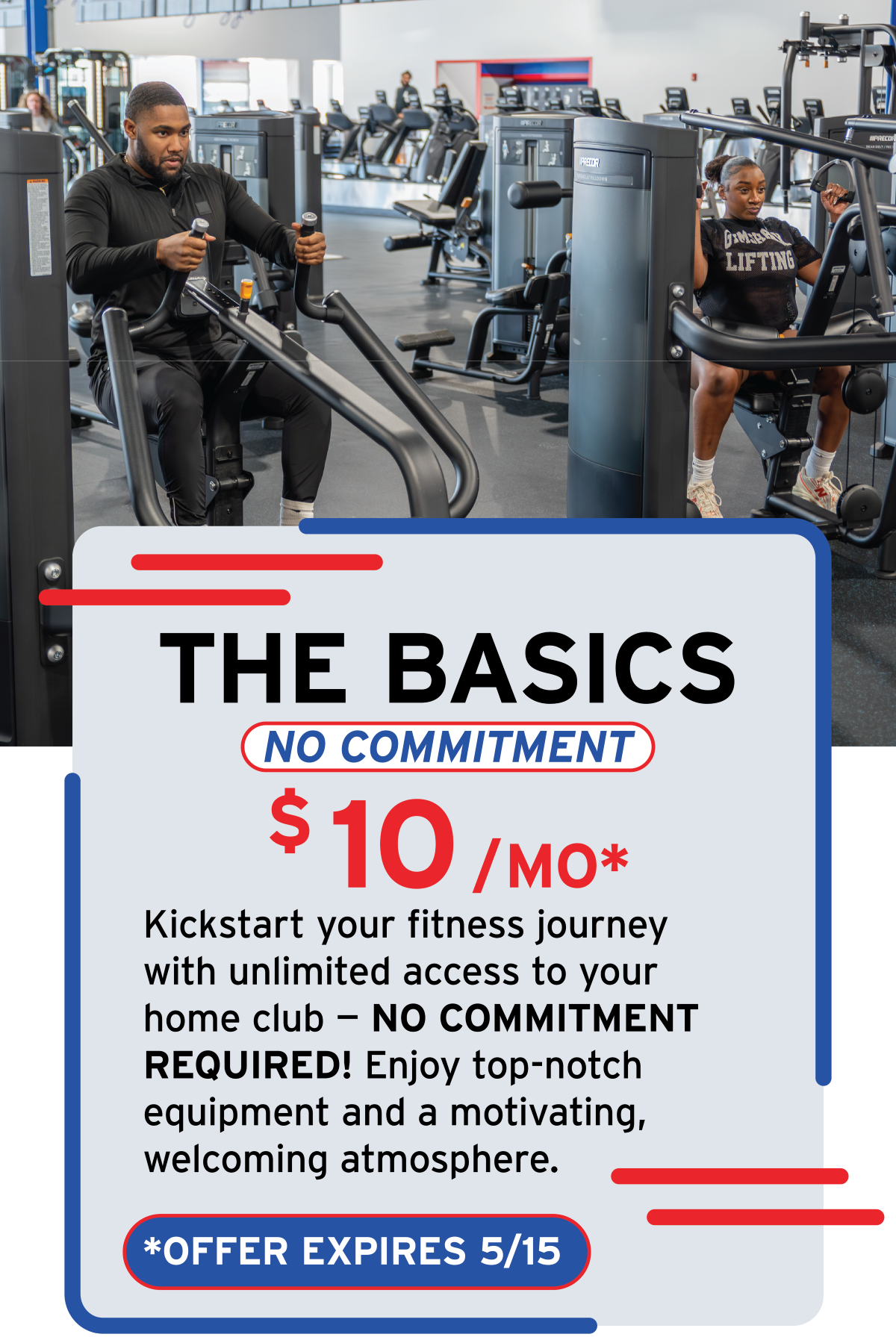 People working out on cardio machines at a gym with a promotional sign advertising a fitness membership offer for $10 per month, with no commitment required.