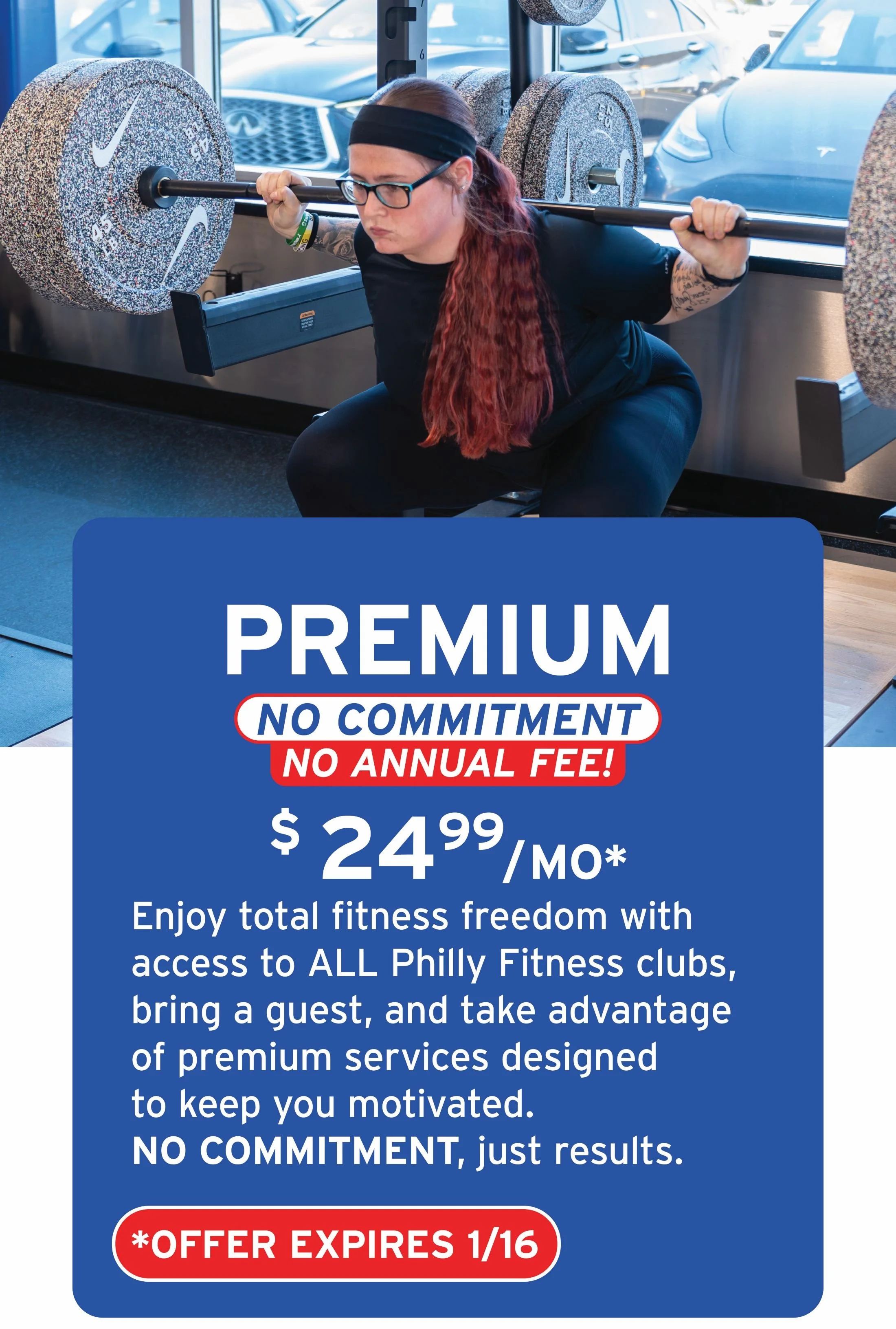 A woman with red hair, glasses, and a black headband doing squats with a barbell loaded with large, speckled weight plates inside a gym. A promotional sign from Philly Fitness is in the foreground, advertising a premium membership for $24.99 per month with no commitment or annual fee, ending January 16.