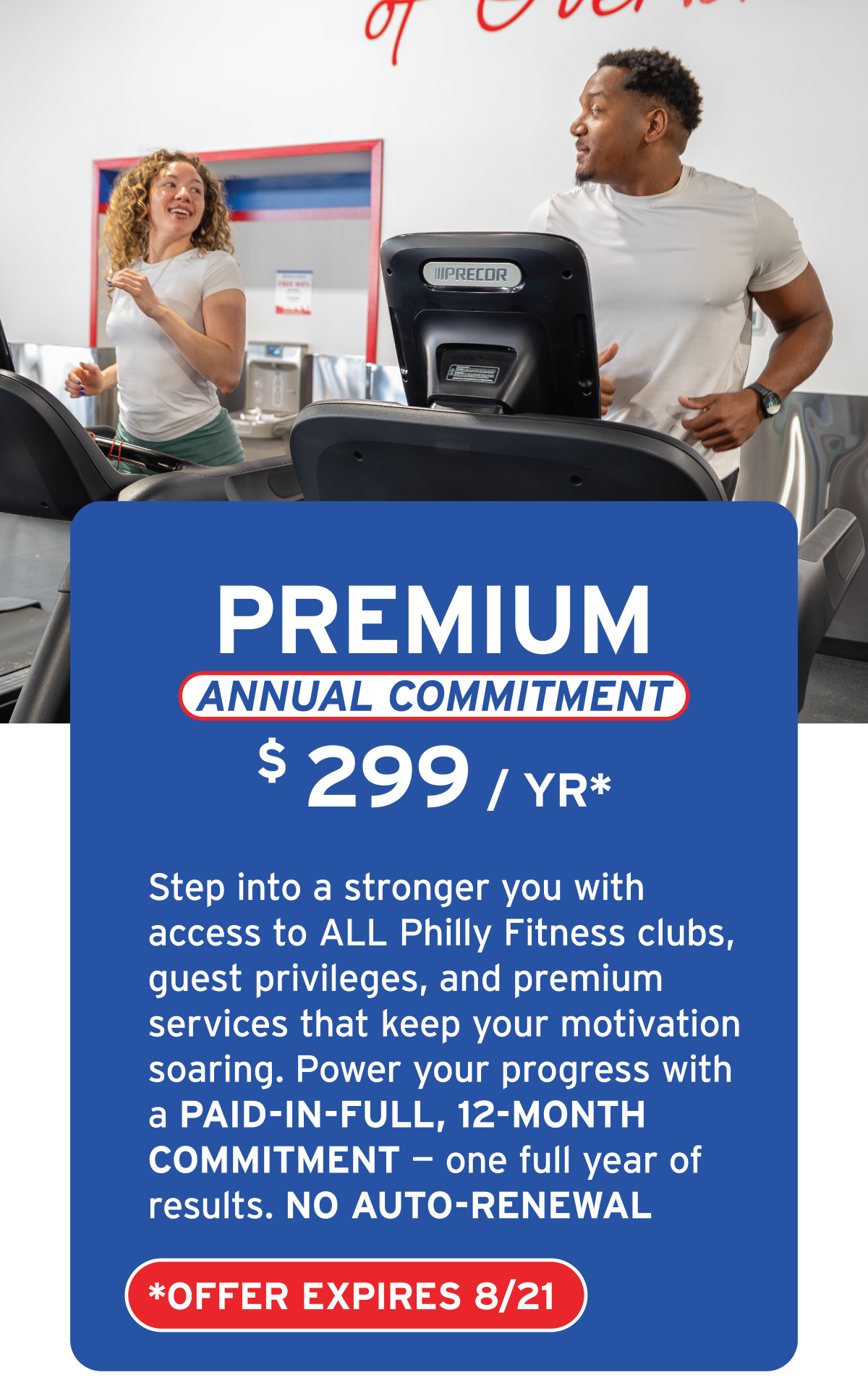 A man and a woman exercising on treadmills at a gym, with promotional text overlay advertising a premium annual membership for $299 per year, valid until August 21.