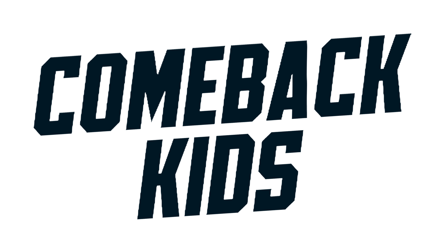 COMEBACK KIDS
