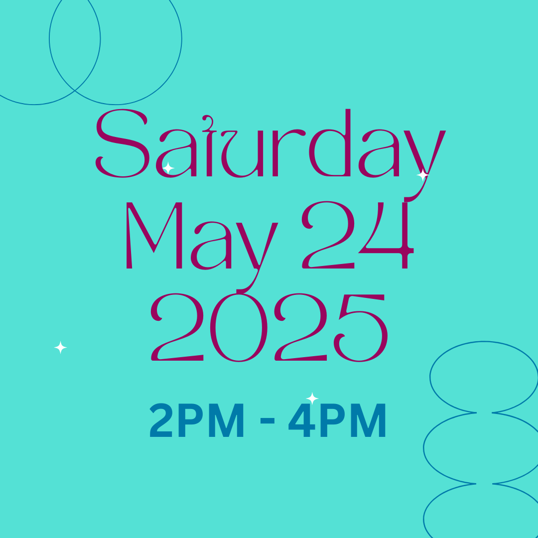 Saturday May 24 2025 2PM-4PM.png