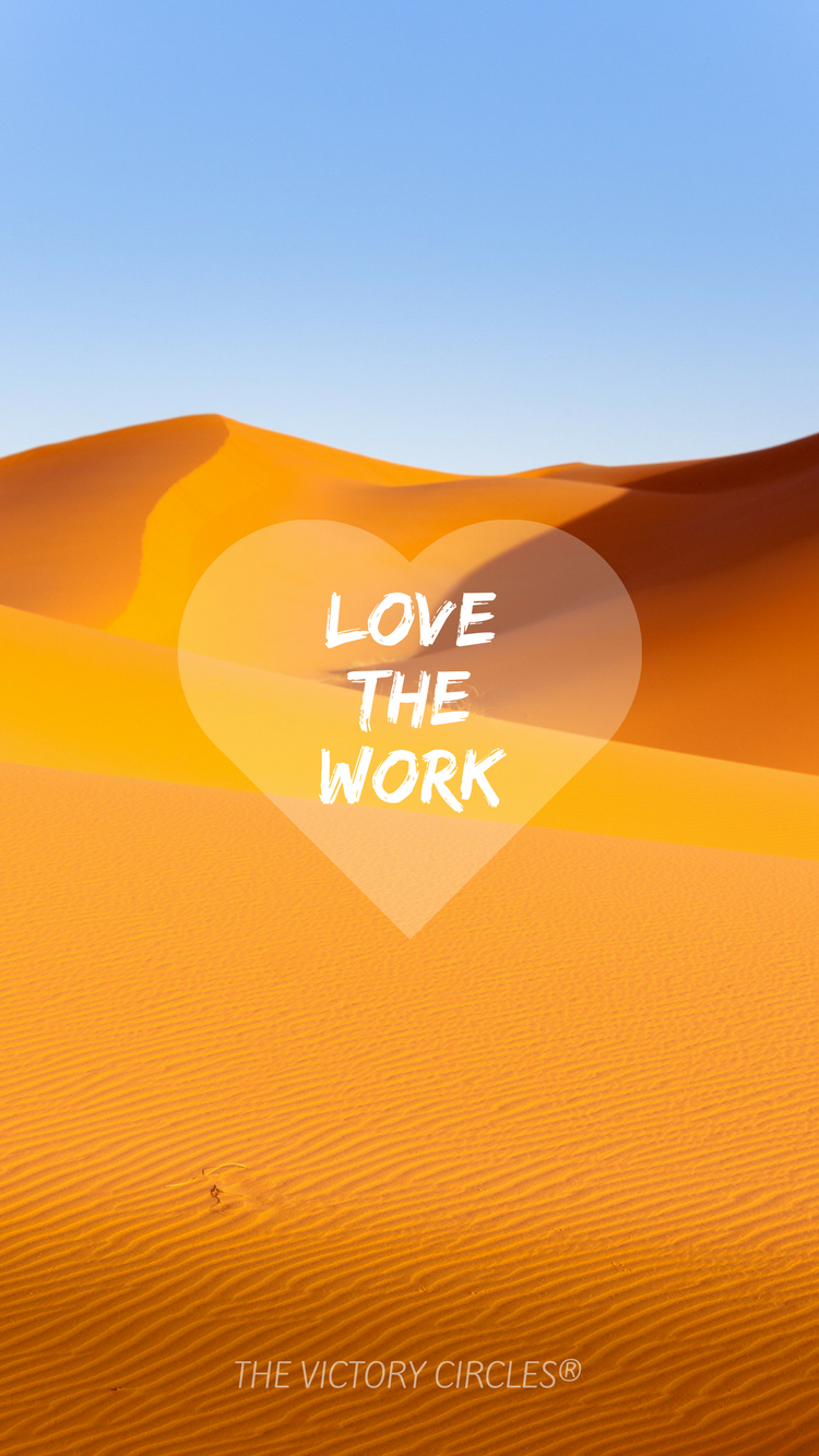 Love the Work - The Victory Circles