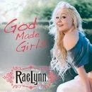 RaeLynn-God-Made-Girls.jpg