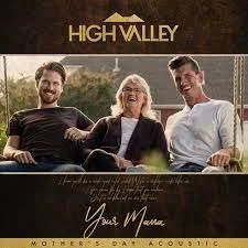 High Valley-You're Mama.jpeg