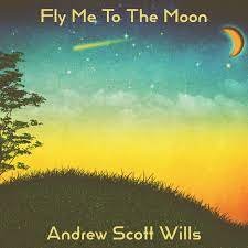 Andrew Scott Wills-Fly Me To The Moon.jpeg
