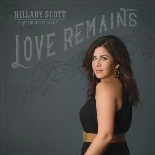 Hillary Scott-Love Remains.jpg