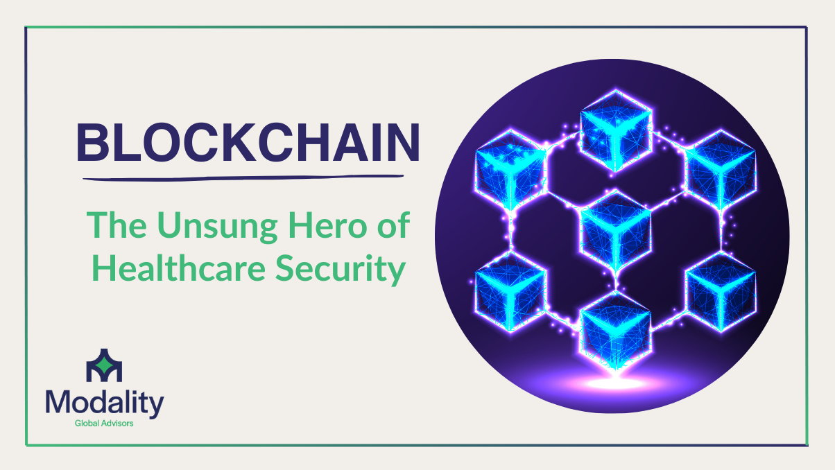 Blockchain: The Unsung Hero of Healthcare Security
