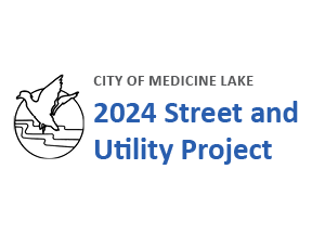 2024 Medicine Lake Utility and Street Project