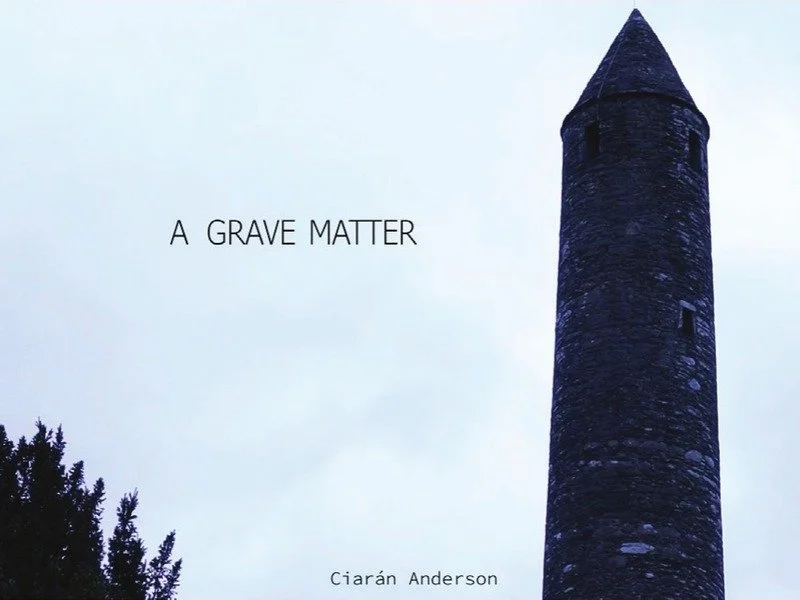 Ciarán Anderson - A Grave Matter