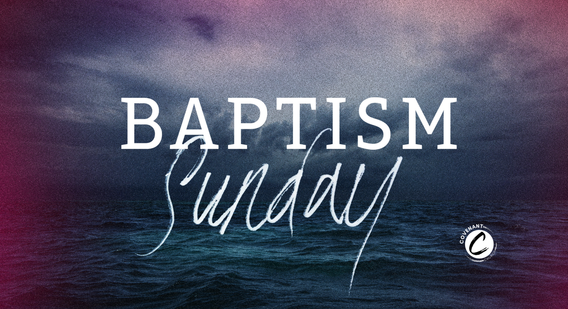 Baptism Sunday