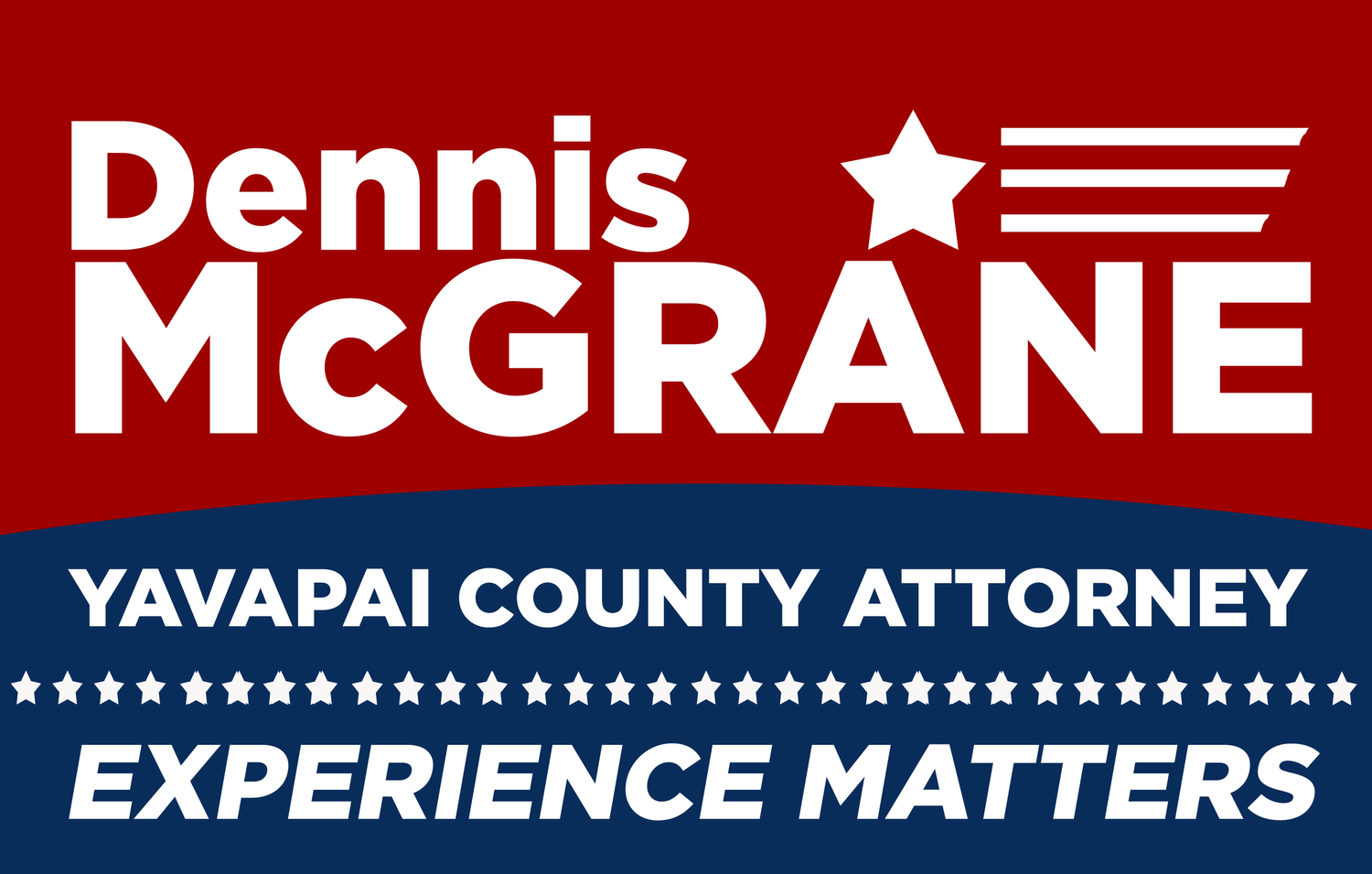 Dennis McGrane for Yavapai County Attorney