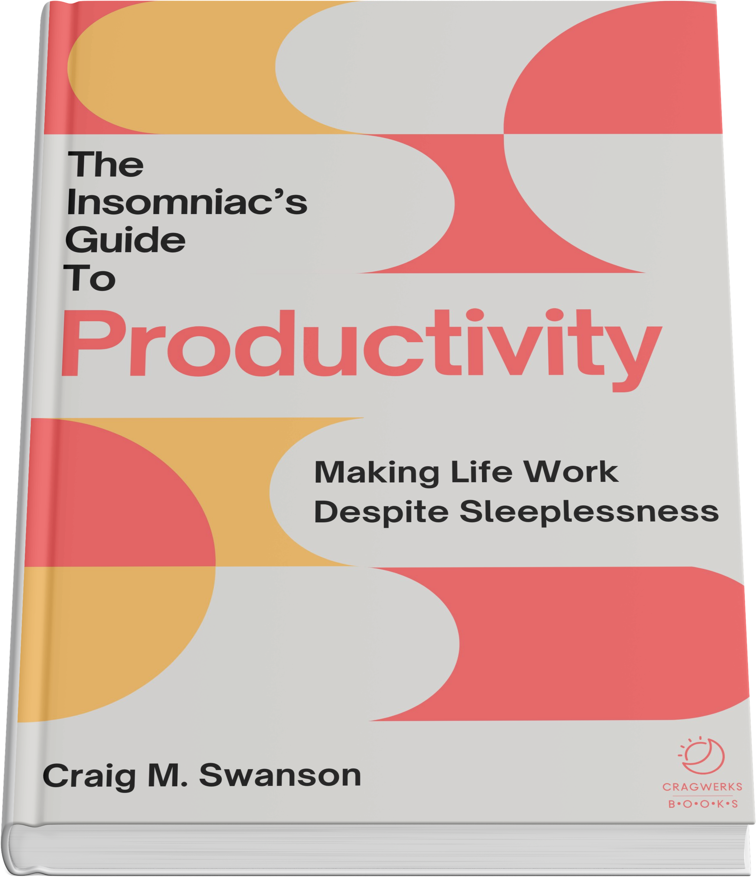 Personalized, signed copy of The Insomniac's Guide to Productivity