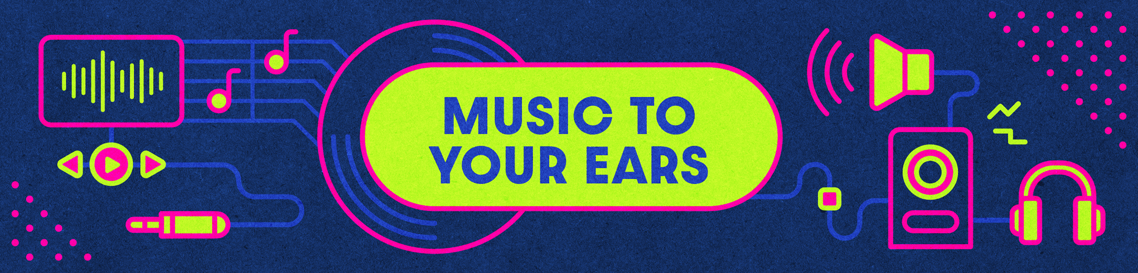 01_MusicToYourEars_XL_Header_Desktop.png