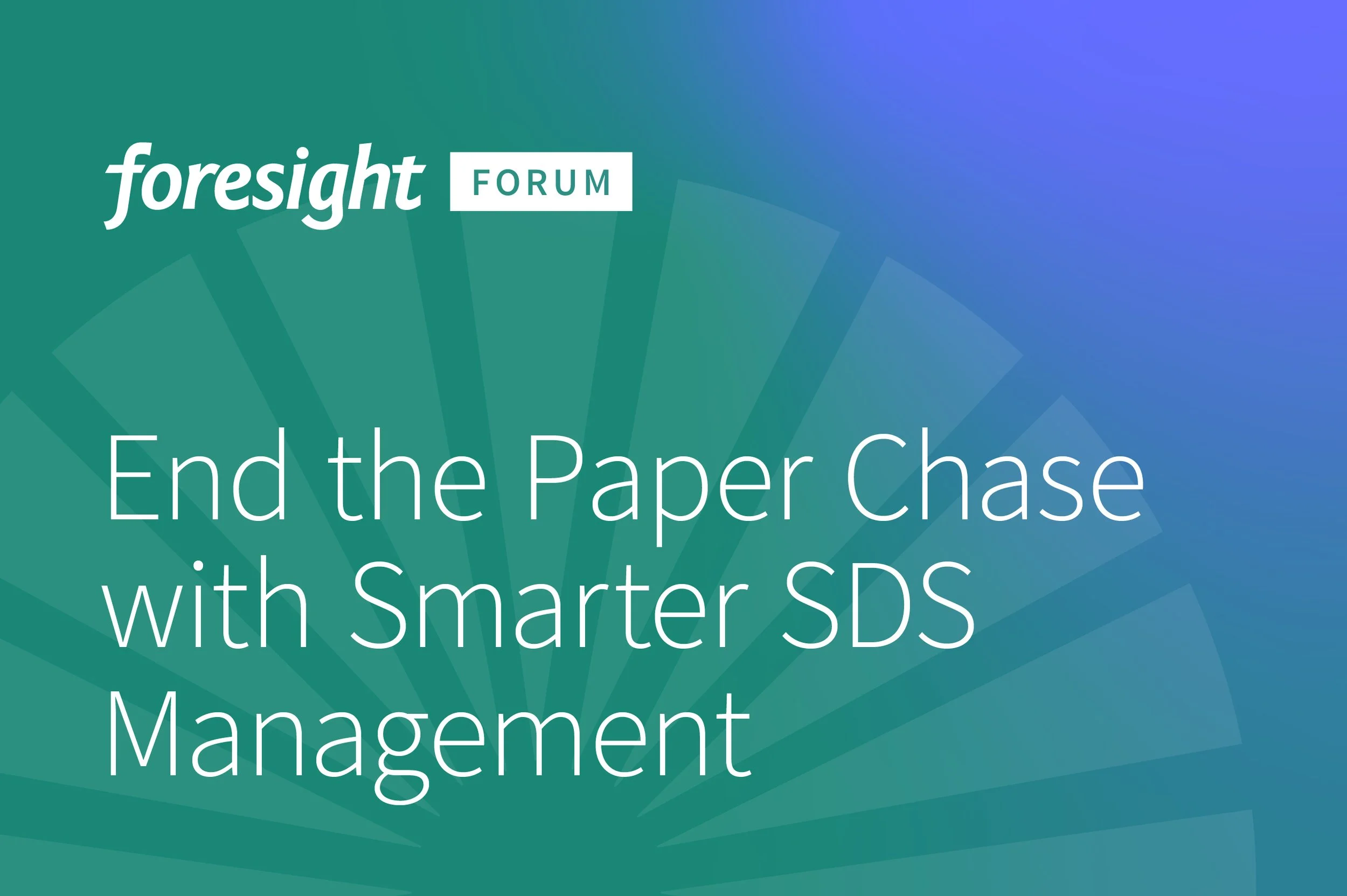 End the Paper Chase with Smarter SDS Management