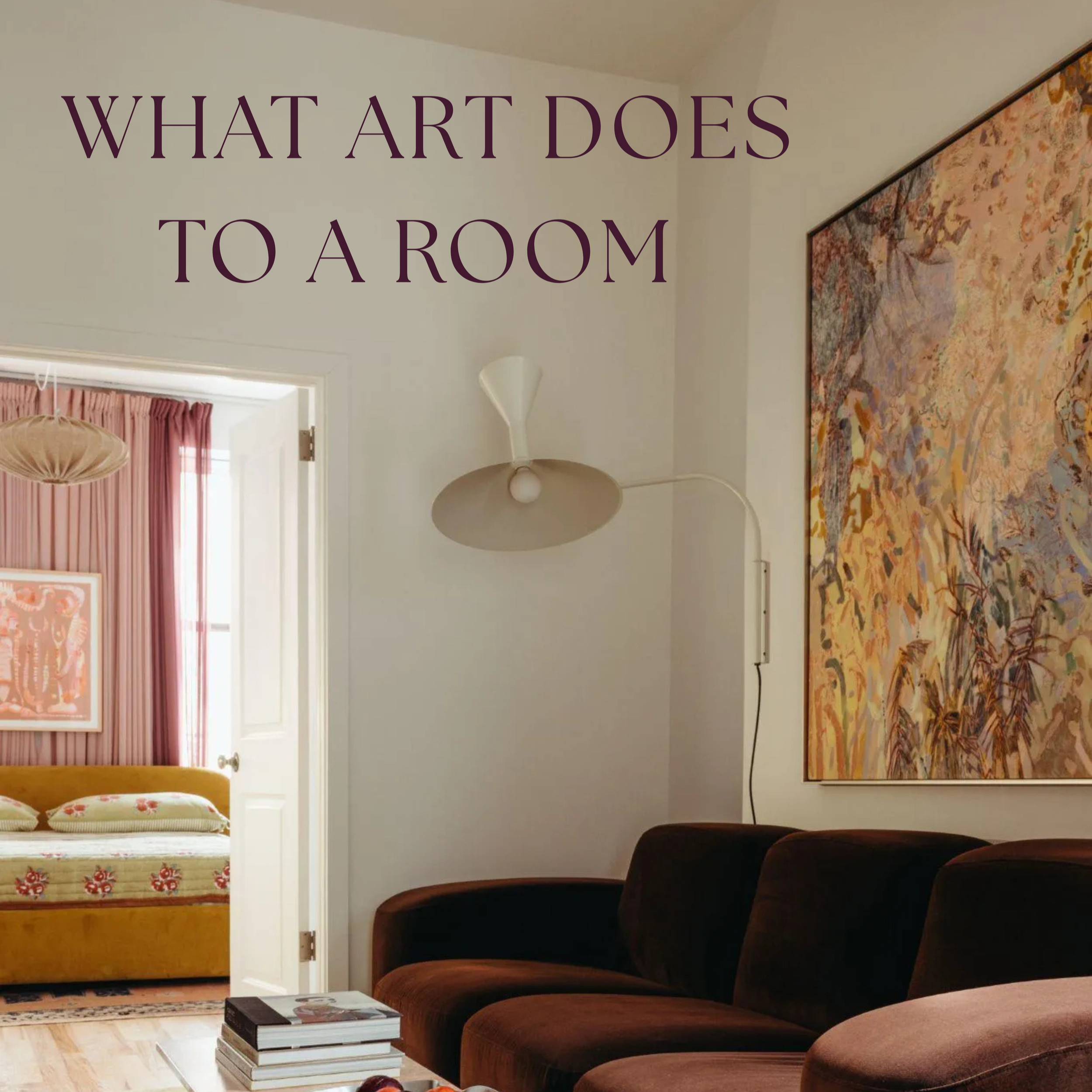 What Art Does To A Room