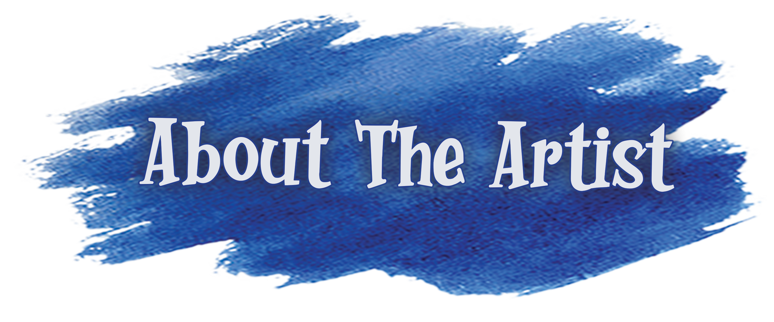 Blue brushed paint background with the text 'About The Artist' in white, stylized font.