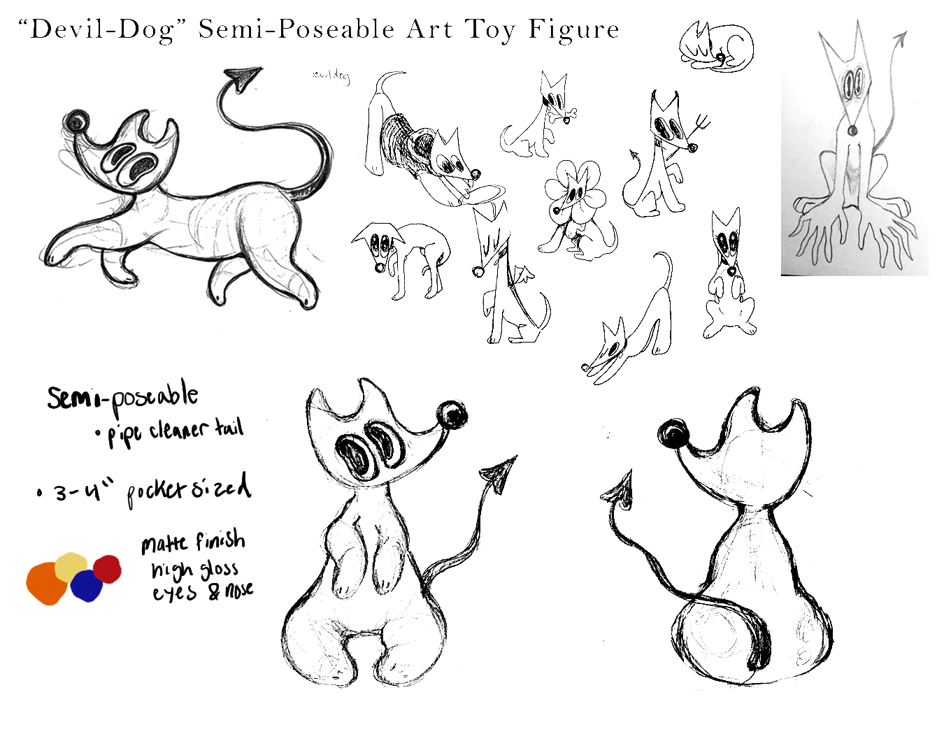 Sketches of a semi-poseable demon dog art toy figure, including multiple poses and a detailed design. The toy has a large head with high gloss eyes and nose, a small body, a tail, and options for a pipe cleaner tail. Notes indicate a 3-4 inch size an