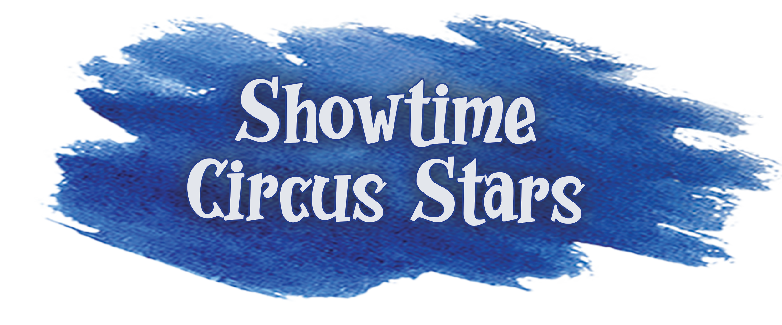 Blue banner with the text 'Showtime Circus Stars' in white, stylized font.