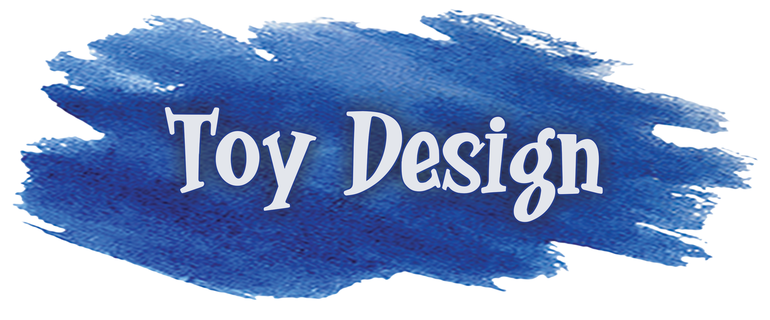 Blue paintbrush stroke with white text reading 'Toy Design' in a playful font.