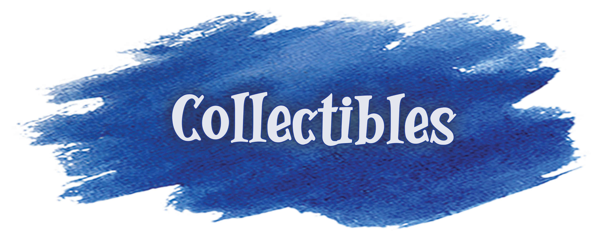 Blue brushstroke with the word 'Collectibles' in white text.