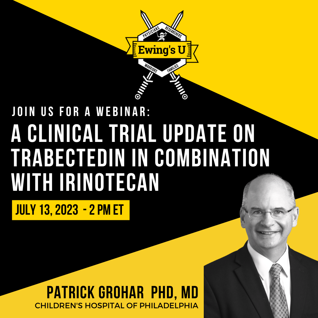 Ewing's U: Dr. Grohar Clinical Trial Update on Trabectedin and Irinotecan