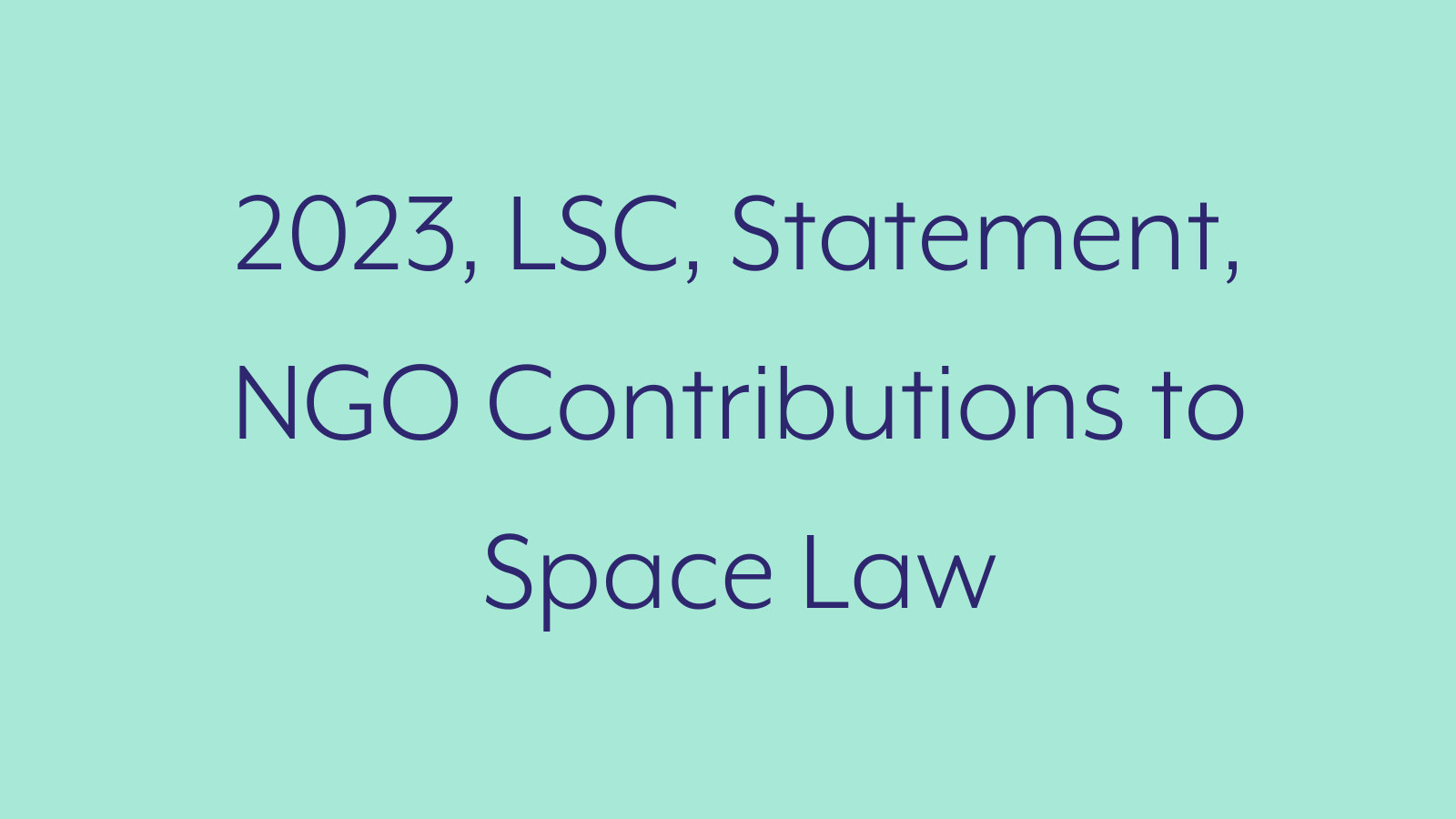 2023, LSC, Statement, NGO Contributions to Space Law
