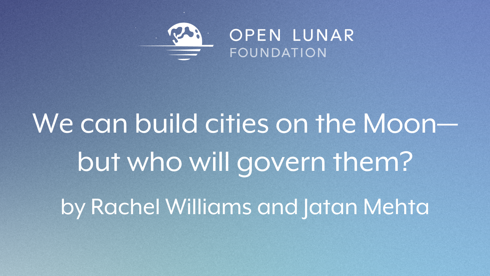 We can build cities on the Moon—but who will govern them?