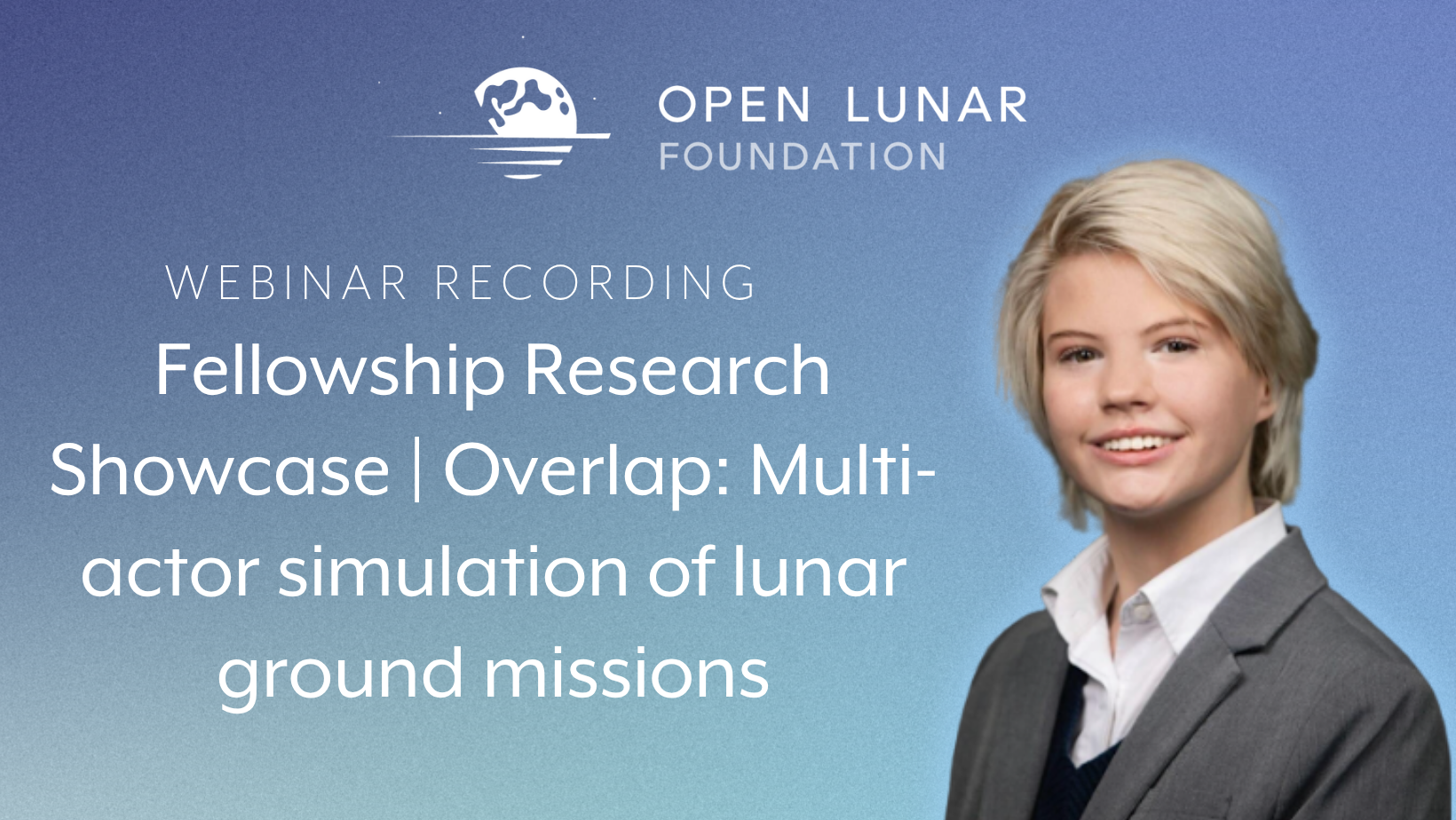 Fellowship Research Showcase | Overlap: Multi-actor simulation of lunar ground missions