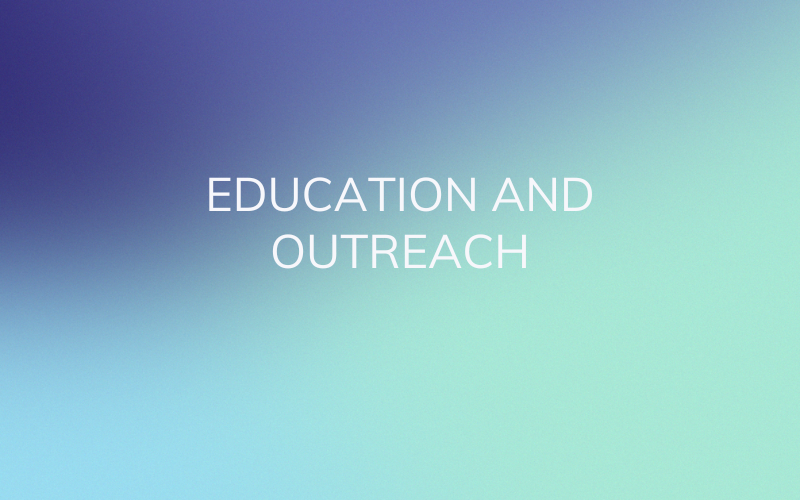 Education and Outreach