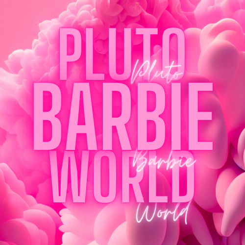 Pluto Barbie World