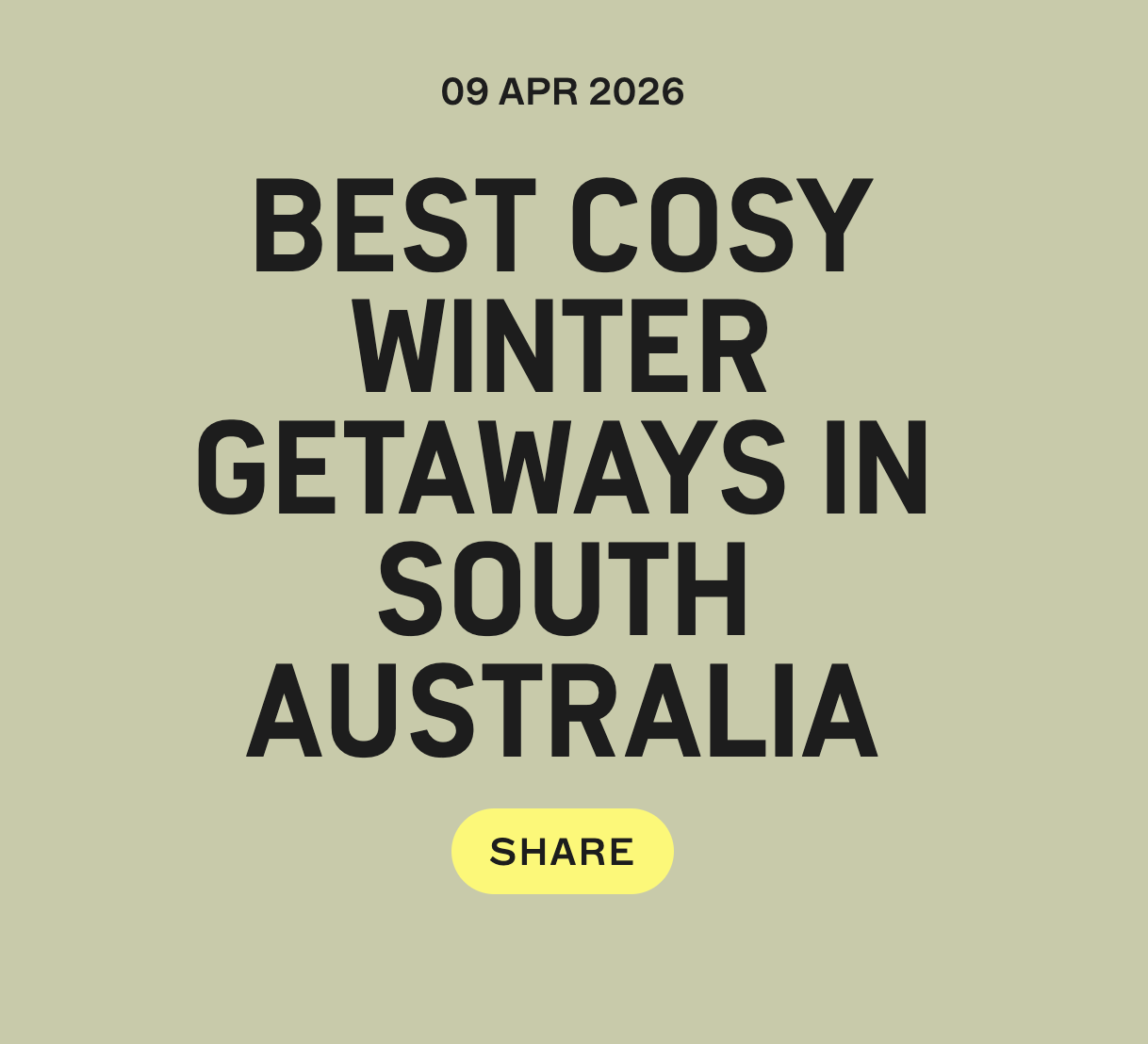 'Best Cosy Winter Getaways In South Australia' www.southaustralia.com.au