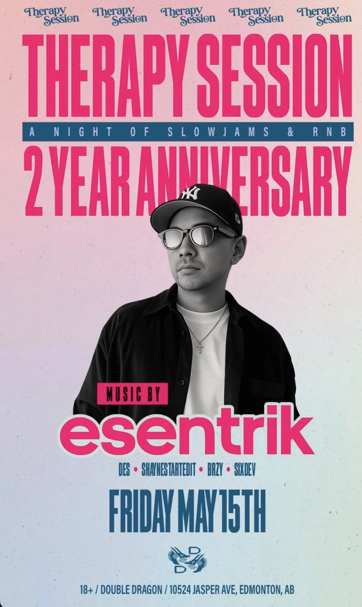 THERAPY SESSION - A NIGHT OF SLOW JAMS &amp; RNB *2 YEAR ANNIVERSARY!* ***FEATURING***ESENTRIK - @esentrik