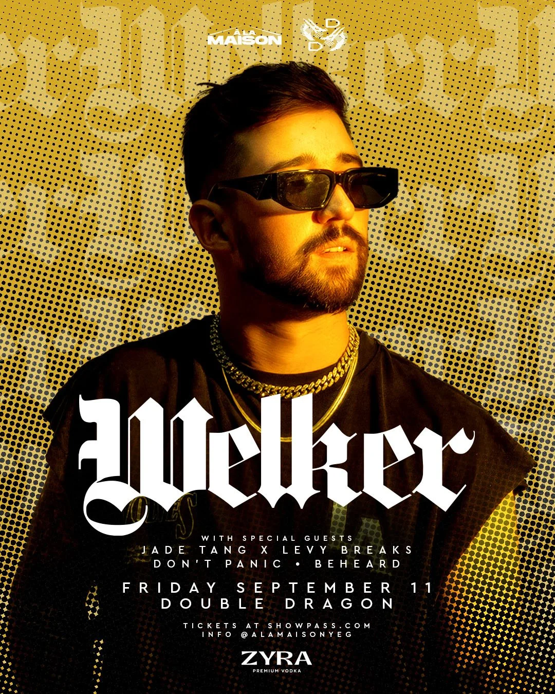 A LA MAISON…. presents&nbsp;WELKER[Brazil]&nbsp;  w/&nbsp;JADE TANG B2B LEVY BREAKS&amp;&nbsp;DONT PANIC&nbsp;&amp;&nbsp;BEHEARD