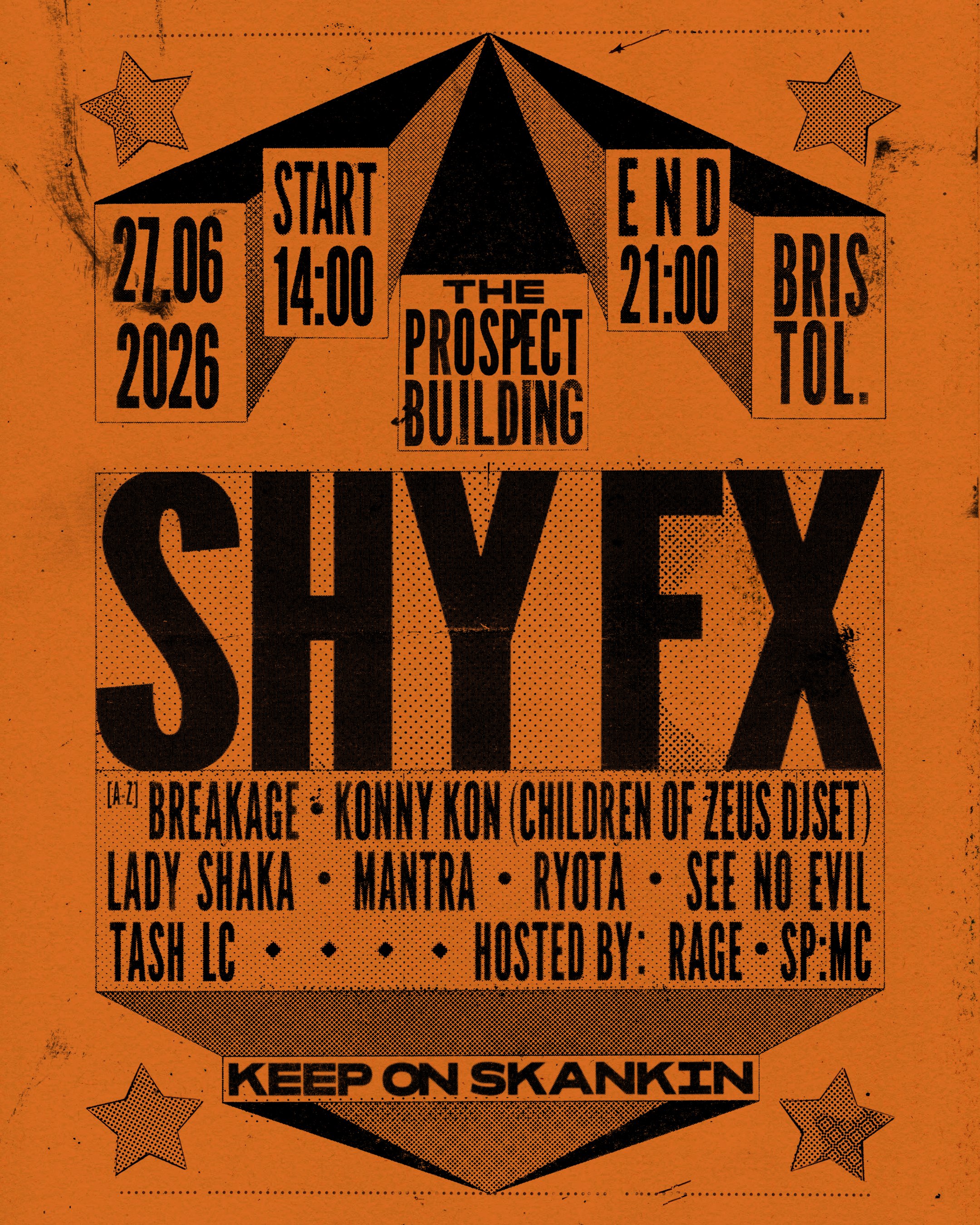 A poster for a live music event at The Prospect Building in Bristol on June 27, 2026. The event features a full lineup TBC, runs from 2:00 PM to 9:00 PM, and includes a band or artist called Shyex. The poster has a vintage style with stars and bold text, and a slogan at the bottom reading 'Keep on Skankin'.