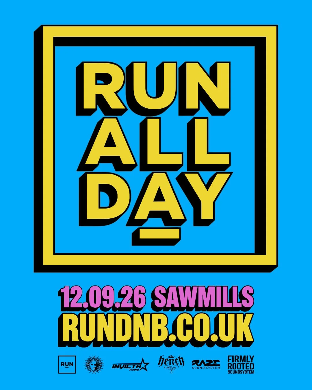 Promotional poster for an all-day running event featuring the text 'Run All Day' in bold yellow and black letters, with event date '12.09.26' and location 'Sawmills,' along with website 'rundnb.co.uk' and sponsor logos at the bottom.