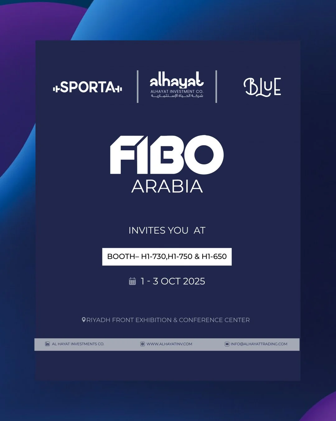 شركة الحياة الاستثمارية وشركاتها التابعة سبورتا وبلو تشارك في FIBO Arabia 2025، الحدث الأبرز في عالم اللياقة والصحة.
 
📍 واجهة الرياض &ndash; مركز المعارض والمؤتمرات
 
📅 1 &ndash; 3 أكتوبر 2025
 
📌 بوثاتنا: H1-730 | H1-750 | H1-650
 
نقدّم كل ما ت