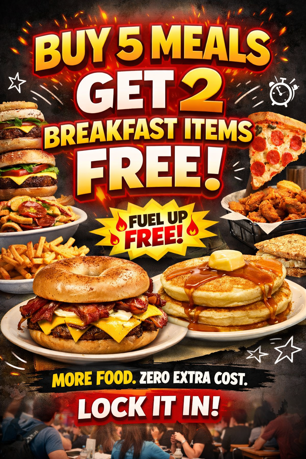 Buy 5 meals, get 2 breakfast items FREE — because big days need real fuel.