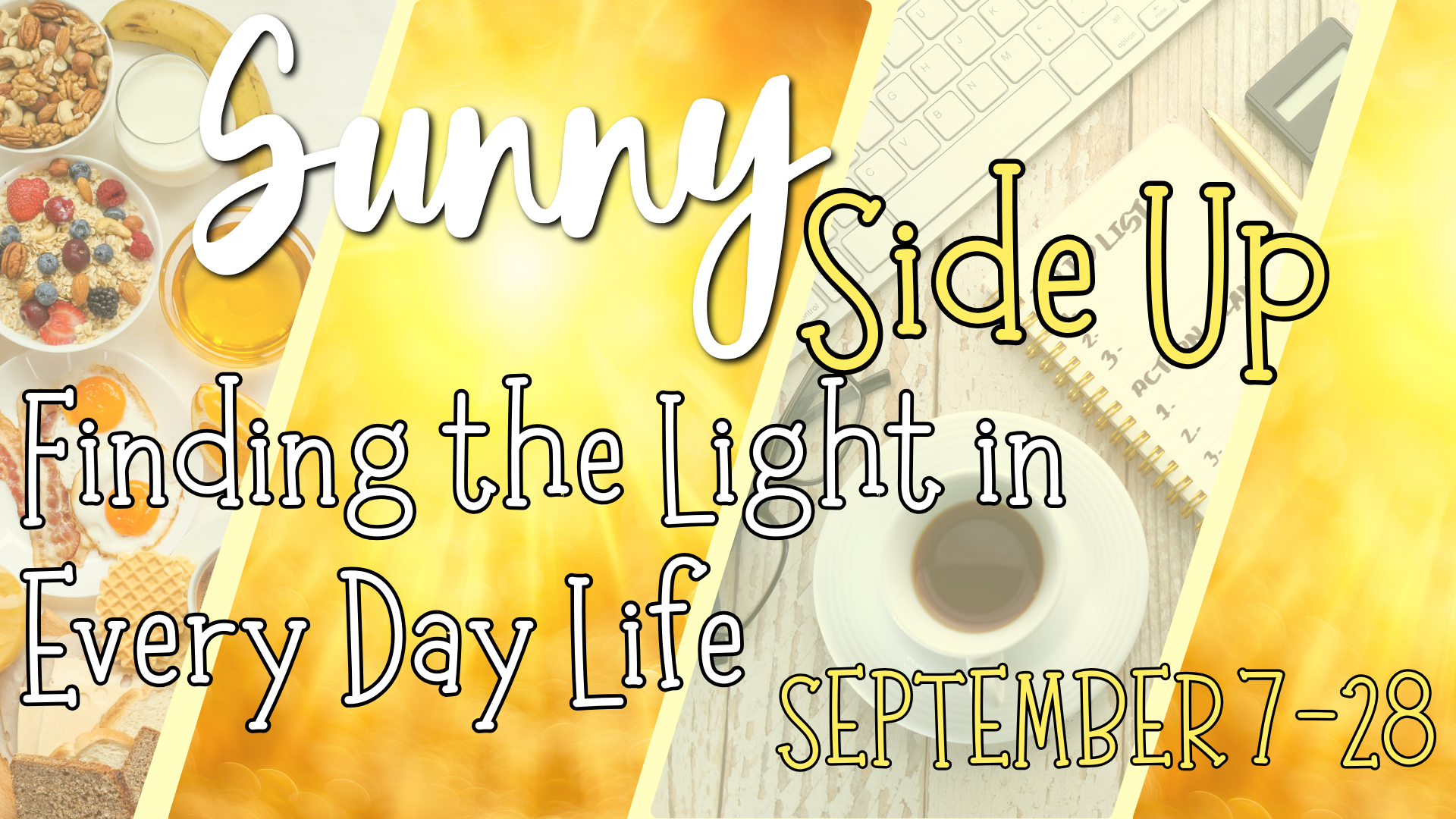 Sunny Side Up Worship Series