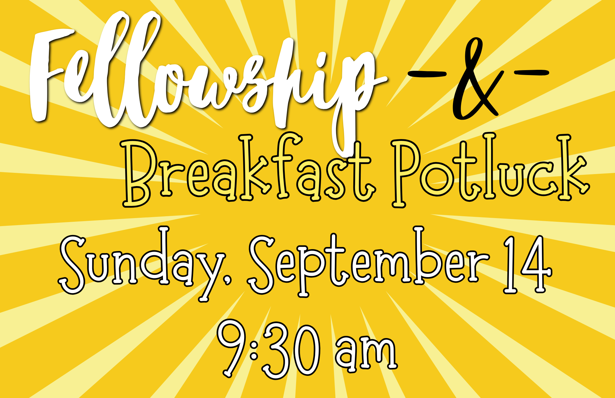 Fellowship Breakfast and Potluck
