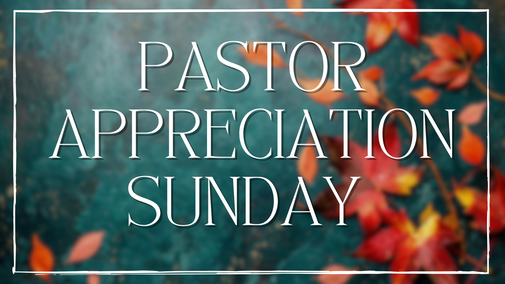 Pastor Appreciation Sunday